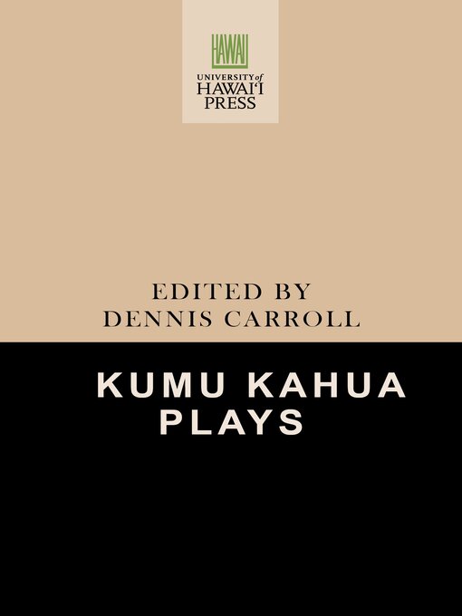 Title details for Kumu Kahua Plays by Dennis Carroll - Available
